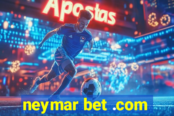 neymar bet .com